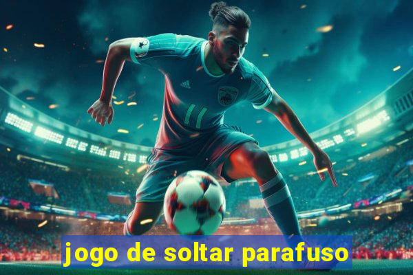 jogo de soltar parafuso